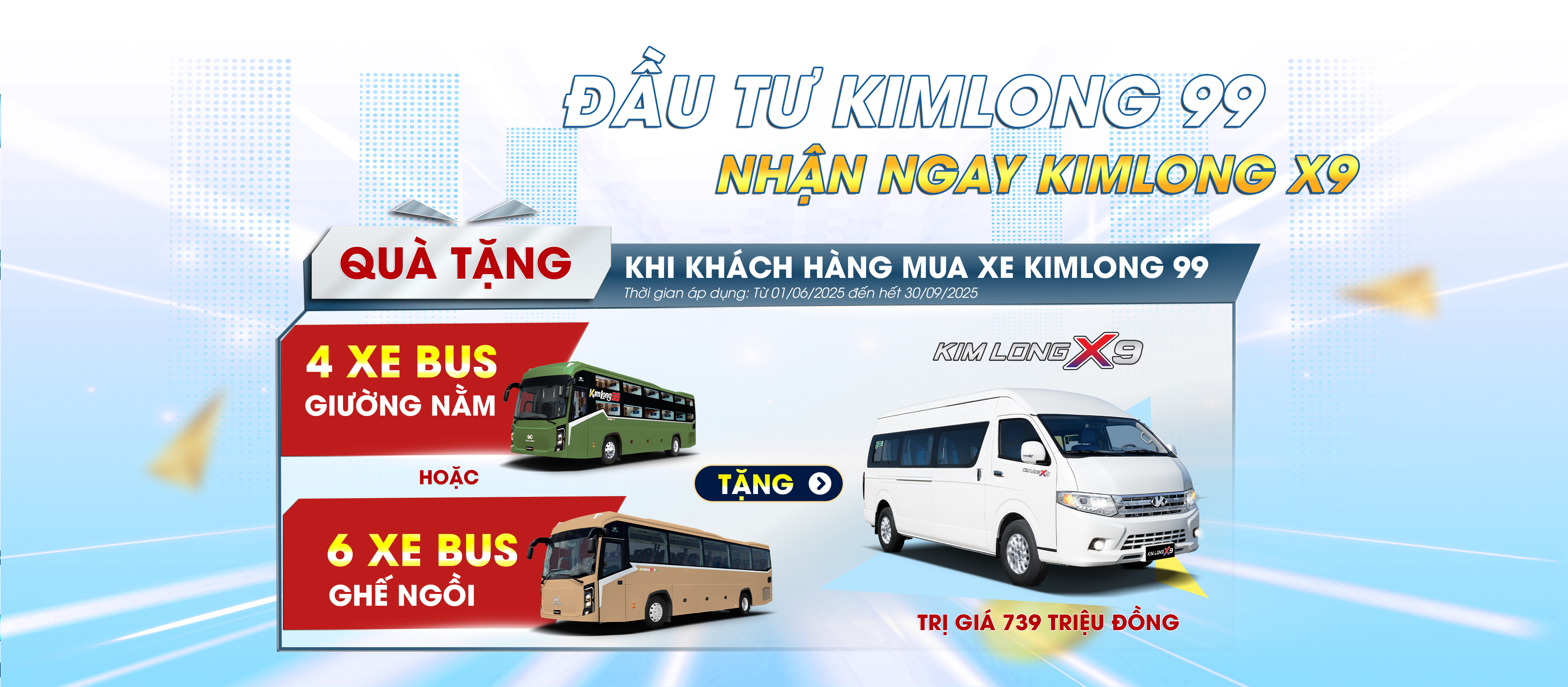 CHƯƠNG TRÌNH "ĐẦU TƯ KIMLONG 99 - NHẬN NGAY KIMLONG X9"